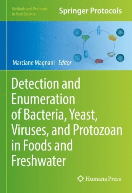 Marciane Magnani - Detection and Enumeration of Bacteria, Yeast, Viruses, and Protozoan in Foods and Freshwater, E-bok