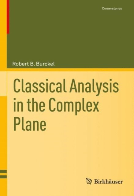 Robert B. Burckel - Classical Analysis in the Complex Plane, E-bok