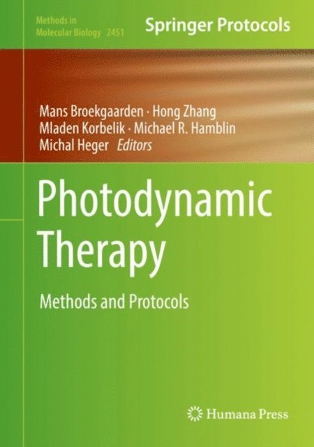 Michal Heger, Michael R. Hamblin, Mladen Korbelik, Hong Zhang, Mans Broekgaarden - Photodynamic Therapy, E-bok
