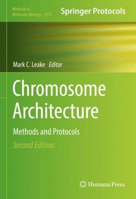 Mark C. Leake - Chromosome Architecture, E-bok