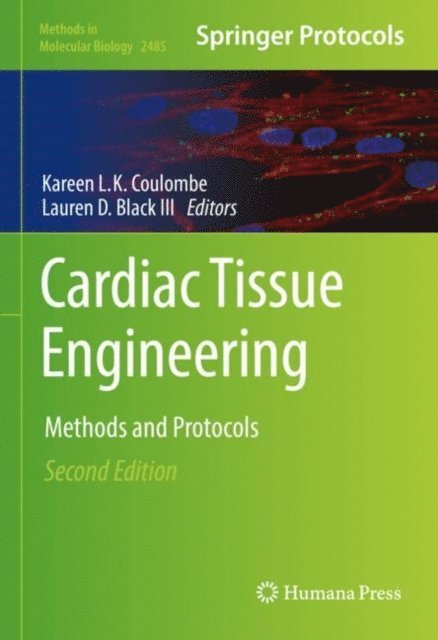 Lauren D. Black III, Kareen L.K. Coulombe - Cardiac Tissue Engineering, E-bok. Tillgänglighet: Lägg i varukorg