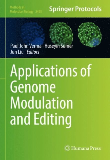 Jun Liu, Huseyin Sumer, Paul John Verma - Applications of Genome Modulation and Editing, E-bok