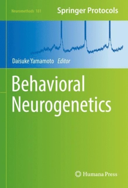 Daisuke Yamamoto - Behavioral Neurogenetics, E-bok