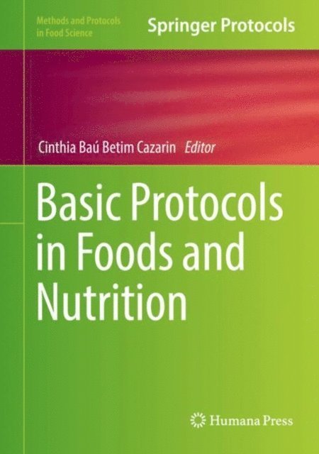 Cinthia Bau Betim Cazarin - Basic Protocols in Foods and Nutrition, E-bok