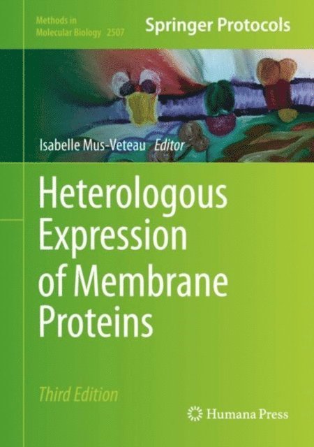 Isabelle Mus-Veteau - Heterologous Expression of Membrane Proteins, E-bok