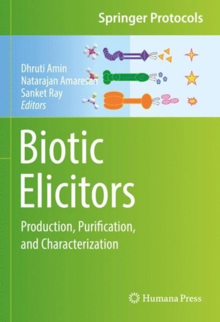 Sanket Ray, Natarajan Amaresan, Dhruti Amin - Biotic Elicitors, E-bok