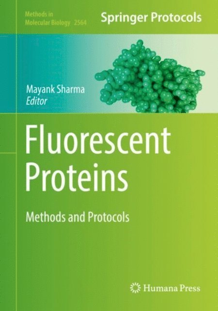 Mayank Sharma - Fluorescent Proteins, E-bok