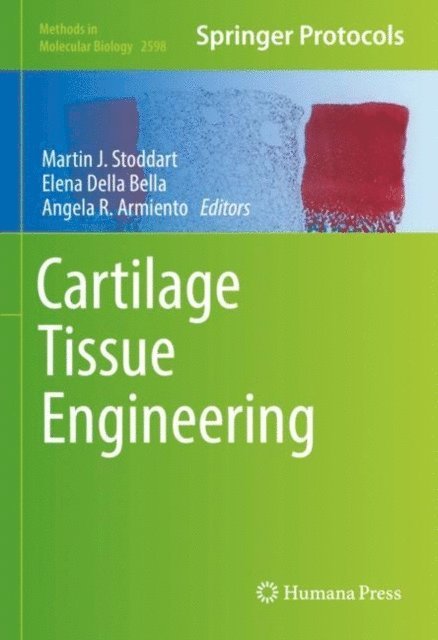 Angela R. Armiento, Elena Della Bella, Martin J. Stoddart - Cartilage Tissue Engineering, E-bok. Tillgänglighet: Lägg i varukorg