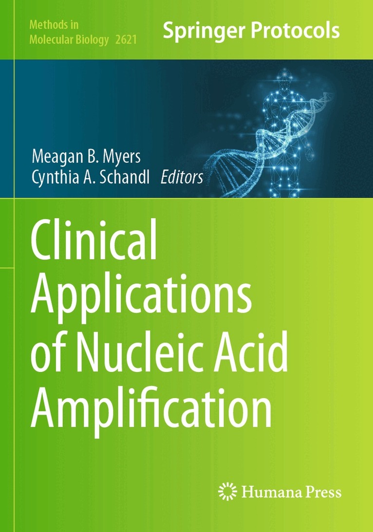 Meagan B. Myers, Cynthia A. Schandl - Clinical Applications of Nucleic Acid Amplification, Häftad. Tillgänglighet: Lägg i varukorg