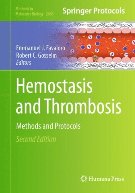 Robert C. Gosselin, Emmanuel J. Favaloro - Hemostasis and Thrombosis, E-bok