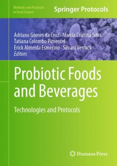 Silvani Verruck, Erick Almeida Esmerino, Tatiana Colombo Pimentel, Marcia Cristina Silva, Adriano Gomes da Cruz - Probiotic Foods and Beverages, E-bok