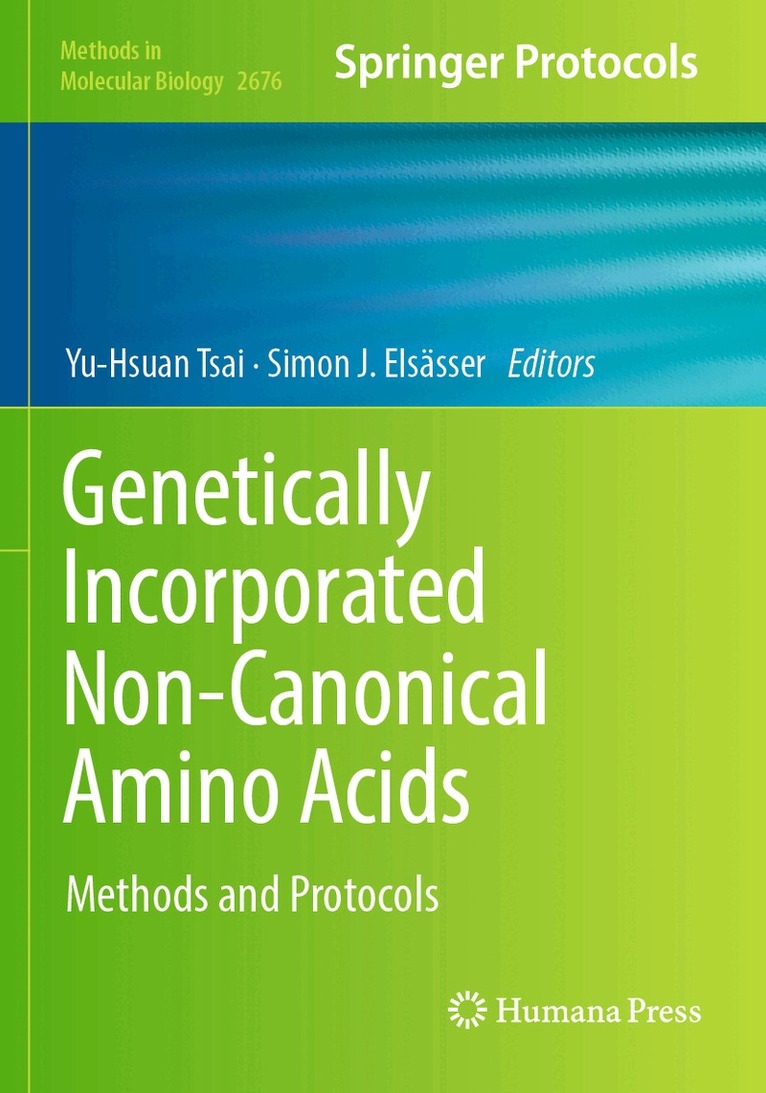 Yu-Hsuan Tsai, Simon J. Elsässer - Genetically Incorporated Non-Canonical Amino Acids, Häftad