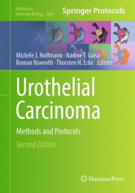 Thorsten H. Ecke, Roman Nawroth, Nadine T. Gaisa, Michele J. Hoffmann - Urothelial Carcinoma, E-bok
