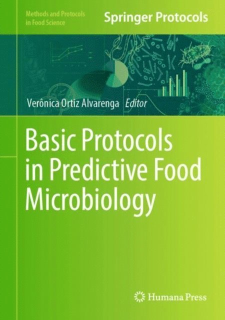 Veronica Ortiz Alvarenga - Basic Protocols in Predictive Food Microbiology, E-bok
