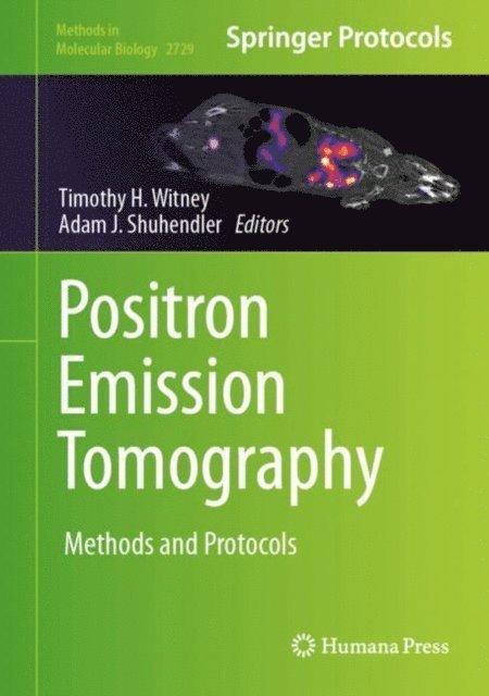 Adam J. Shuhendler, Timothy H. Witney - Positron Emission Tomography, E-bok