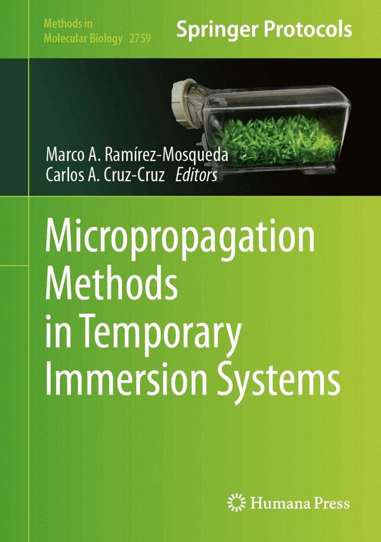 Marco A. Ramírez-Mosqueda, Carlos A. Cruz-Cruz - Micropropagation Methods in Temporary Immersion Systems, Inbunden