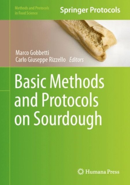 Carlo Giuseppe Rizzello, Marco Gobbetti - Basic Methods and Protocols on Sourdough, E-bok