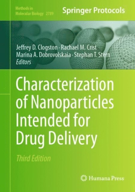 Stephan T. Stern, Marina A. Dobrovolskaia, Rachael M. Crist, Jeffrey D. Clogston - Characterization of Nanoparticles Intended for Drug Delivery, E-bok