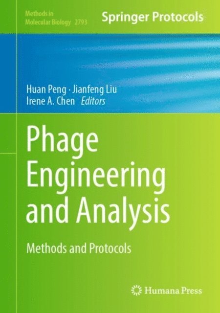 Irene A. Chen, Jianfeng Liu, Huan Peng - Phage Engineering and Analysis, E-bok