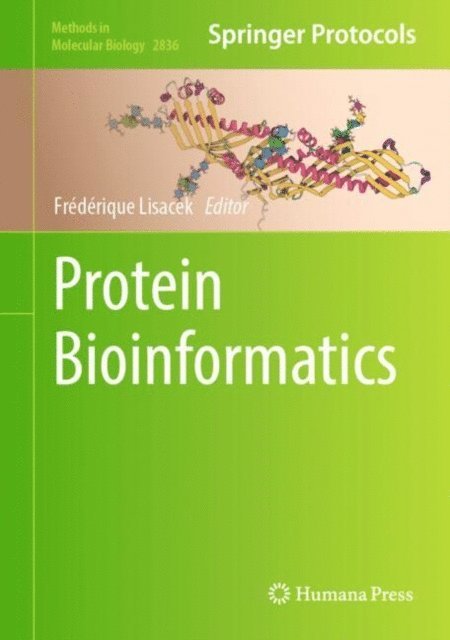 Frederique Lisacek - Protein Bioinformatics, E-bok