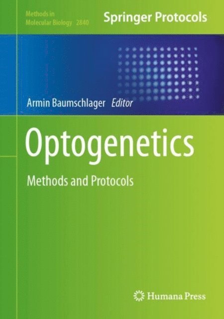 Armin Baumschlager - Optogenetics, E-bok