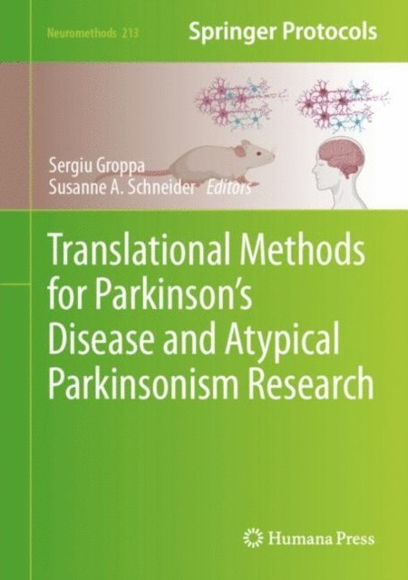 Susanne A. Schneider, Sergiu Groppa - Translational Methods for Parkinson's Disease and Atypical Parkinsonism Research, E-bok