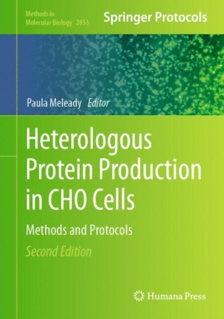 Paula Meleady - Heterologous Protein Production in CHO Cells, E-bok
