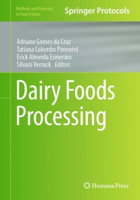 Silvani Verruck, Erick Almeida Esmerino, Tatiana Colombo Pimentel, Adriano Gomes da Cruz - Dairy Foods Processing, E-bok