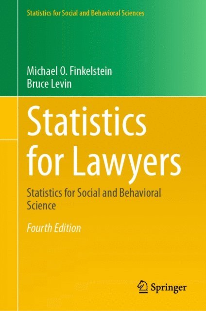 Bruce Levin, Michael O. Finkelstein - Statistics for Lawyers, E-bok