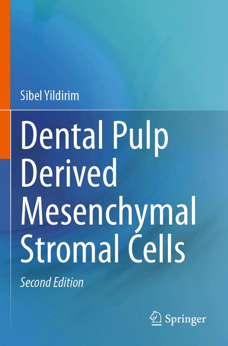 Sibel Yildirim - Dental Pulp Derived Mesenchymal Stromal Cells, Häftad. Tillgänglighet: Lägg i varukorg