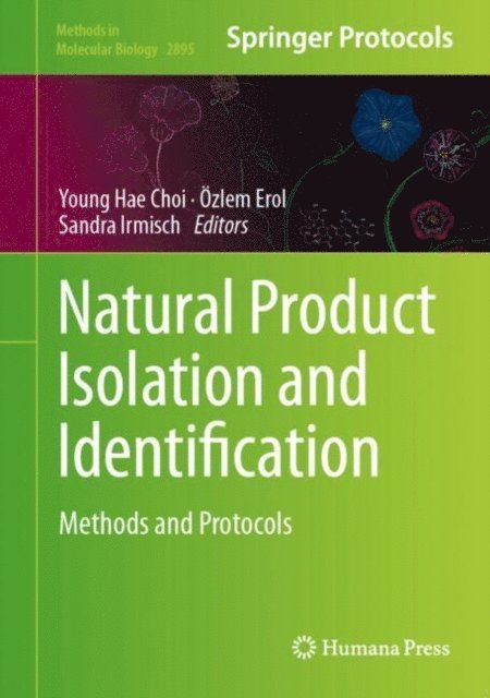 Sandra Irmisch, Ozlem Erol, Young Hae Choi - Natural Product Isolation and Identification, E-bok