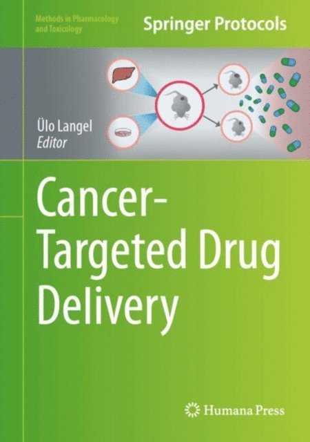 Ulo Langel - Cancer-Targeted Drug Delivery, E-bok