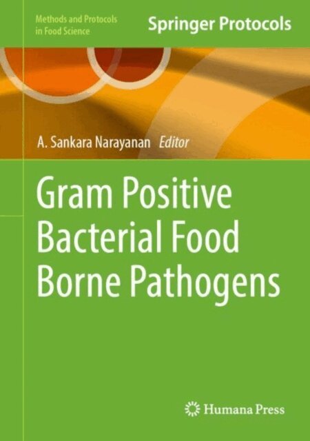A. Sankara Narayanan - Gram Positive Bacterial Food Borne Pathogens, E-bok