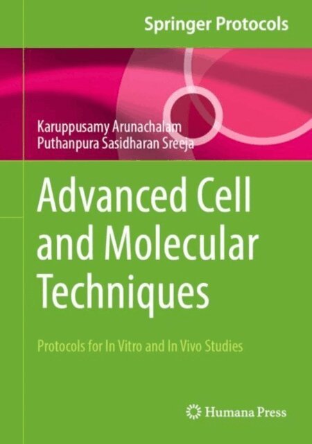 Puthanpura Sasidharan Sreeja, Karuppusamy Arunachalam - Advanced Cell and Molecular Techniques, E-bok