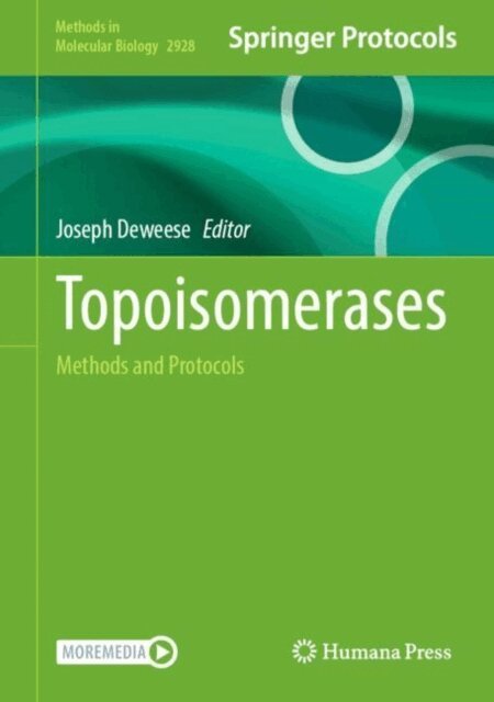 Joseph Deweese - Topoisomerases, E-bok