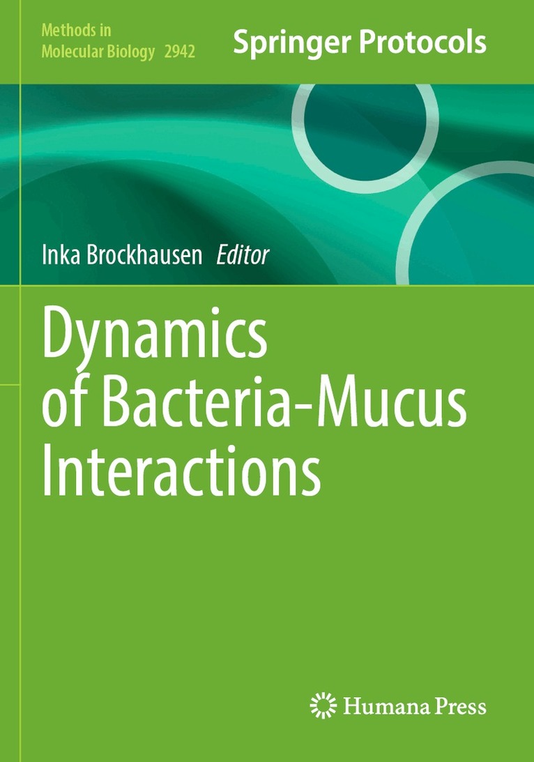 Inka Brockhausen - Dynamics of Bacteria-Mucus Interactions, Häftad. Tillgänglighet: Lägg i varukorg