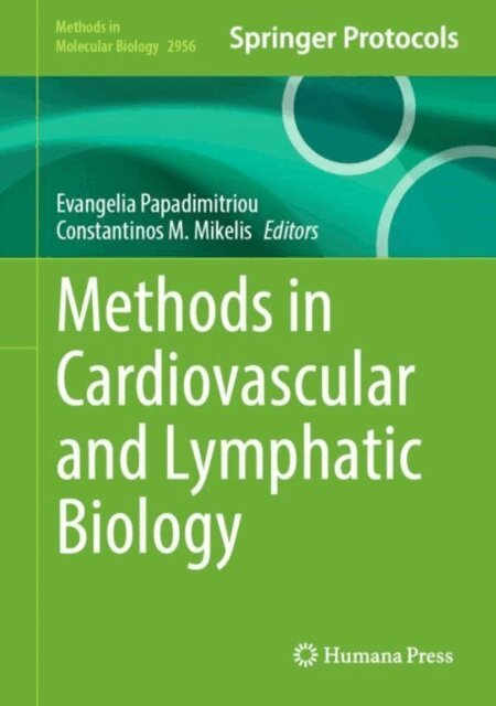 Constantinos M. Mikelis, Evangelia Papadimitriou - Methods in Cardiovascular and Lymphatic Biology, E-bok