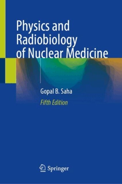 Gopal  B. Saha - Physics and Radiobiology of Nuclear Medicine, E-bok. Tillgänglighet: Lägg i varukorg