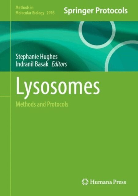 Indranil Basak, Stephanie M. Hughes - Lysosomes, E-bok