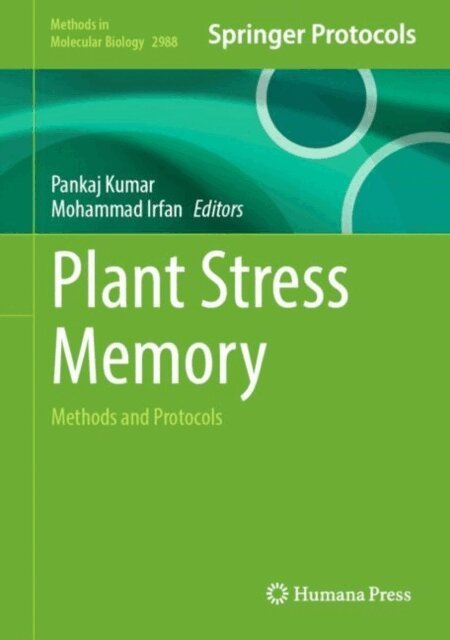Mohammad Irfan, Pankaj Kumar - Plant Stress Memory, E-bok