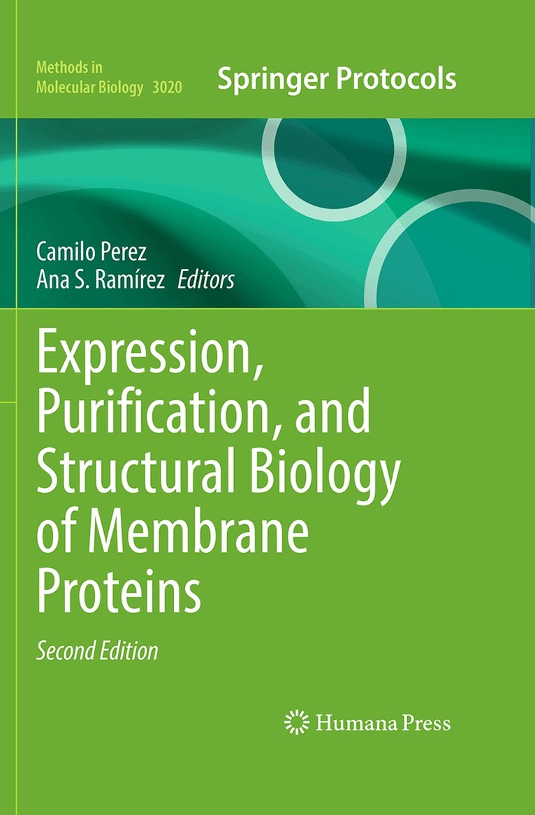 Camilo Perez, Ana S Ramirez - Expression, Purification, and Structural Biology of Membrane Proteins, Inbunden