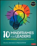 John Hattie, Raymond L. Smith - 10 Mindframes for Leaders, Häftad
