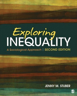 Jenny Stuber - Exploring Inequality, Häftad