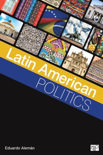 Eduardo Aleman - Latin American Politics, E-bok