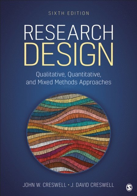 J. David Creswell, John W. Creswell - Research Design, E-bok