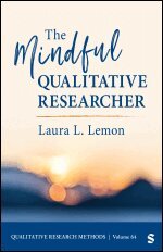 The Mindful Qualitative Researcher