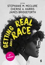 Stephanie M. McClure, Cherise A. Harris, James Bridgeforth - Getting Real About Race, Häftad