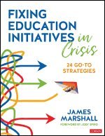 James Marshall - Fixing Education Initiatives in Crisis, Häftad