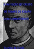 A IMITAÃ¿Ã¿O DE CRISTO DE TOMÃ¿S KEMPIS COM COMENTÃ¿RIOS