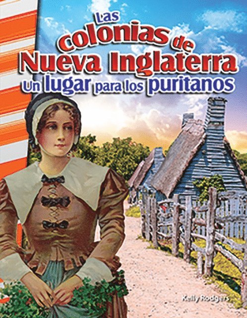 Kelly Rodgers - colonias de Nueva Inglaterra: Un lugar para los puritanos, E-bok